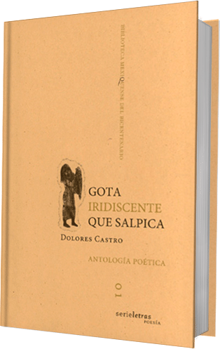 Gota iridiscente que salpica. Antología poética
