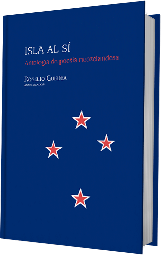 Isla al sí. Antología de poesía neozelandesa