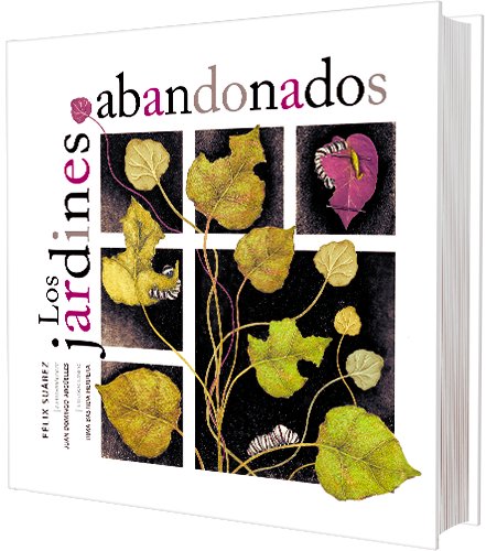Los jardínes abandonados