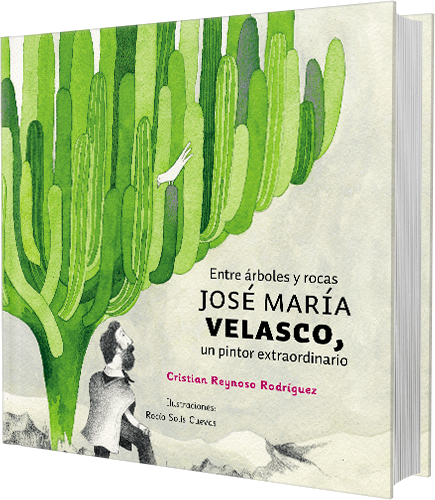 Entre árboles y rocas. José María Velasco, un pintor extraordinario