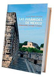 Un Patrimonio Universal: las pirámides de México
