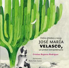 Entre árboles y rocas. José María Velasco, un pintor extraordinario