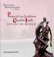 Parque de las Esculturas Cuautitlán Izcalli, Estado de México  