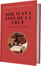 Sor Juana Inés de la Cruz. Doncella del verbo