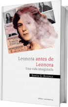 Leonora antes de Leonora. Una vida imaginada