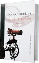 Obras históricas sobre el Estado de México Antología