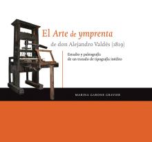 El Arte de ymprenta de don Alejandro Valdés (1819)